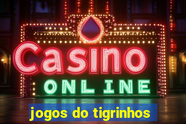 jogos do tigrinhos